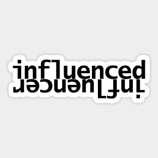 Influenced Influencer Typography Sticker